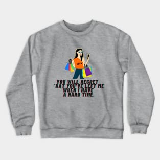 Empowered Woman - Confident Girl after Getting a Broken Heart Crewneck Sweatshirt